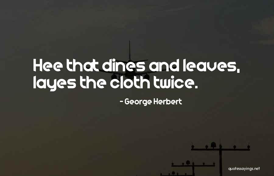 Layes Quotes By George Herbert Layes Quotes By George Herbert