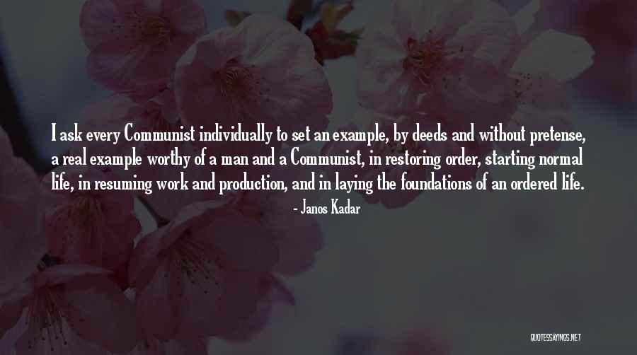 Laying Foundations Quotes By Janos Kadar Laying Foundations Quotes By Janos Kadar