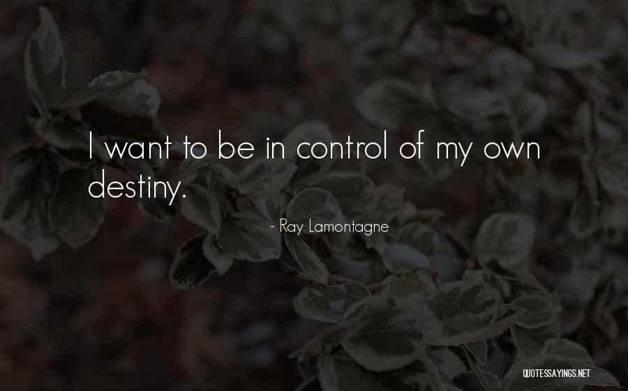 Layke Quotes By Ray Lamontagne Layke Quotes By Ray Lamontagne