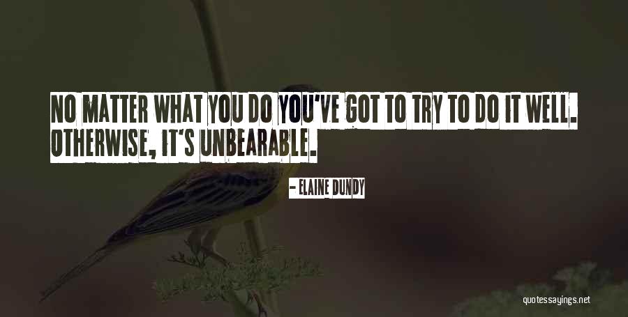 Layla Alizada Quotes By Elaine Dundy