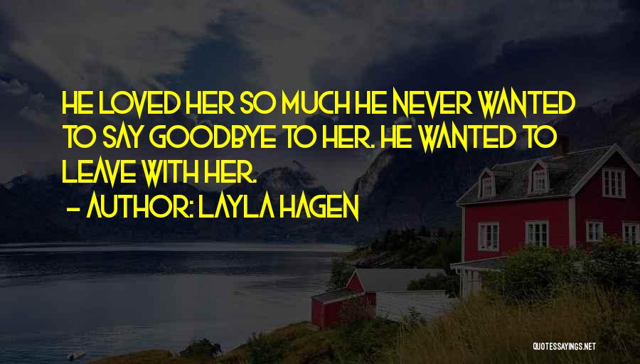 Layla Hagen Quotes 1387017