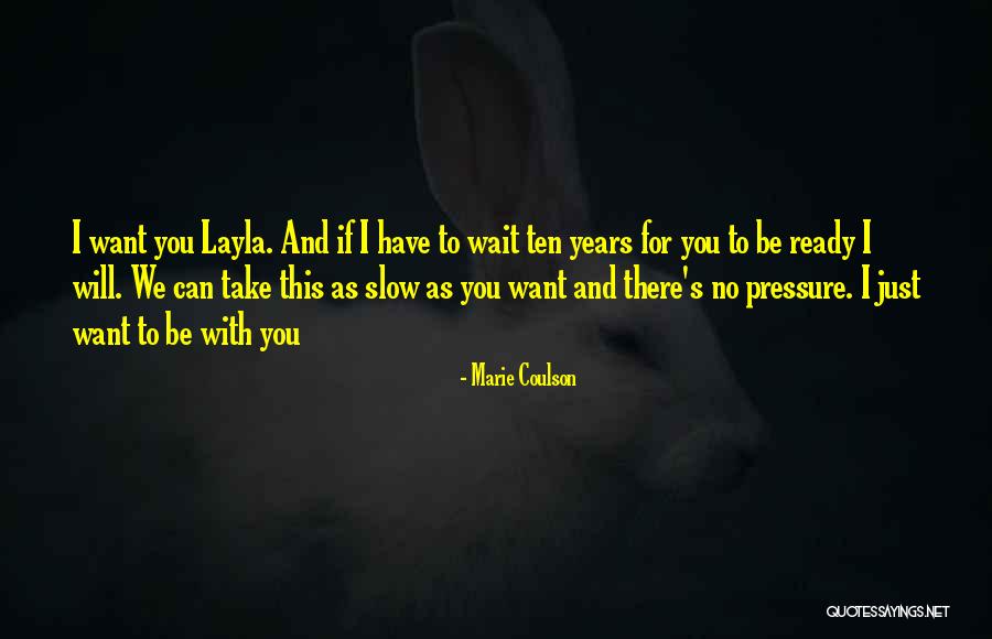Layla Jennings Quotes By Marie Coulson Layla Jennings Quotes By Marie Coulson