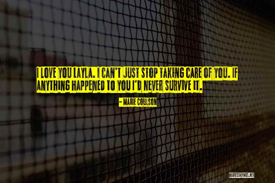 Layla Jennings Quotes By Marie Coulson Layla Jennings Quotes By Marie Coulson