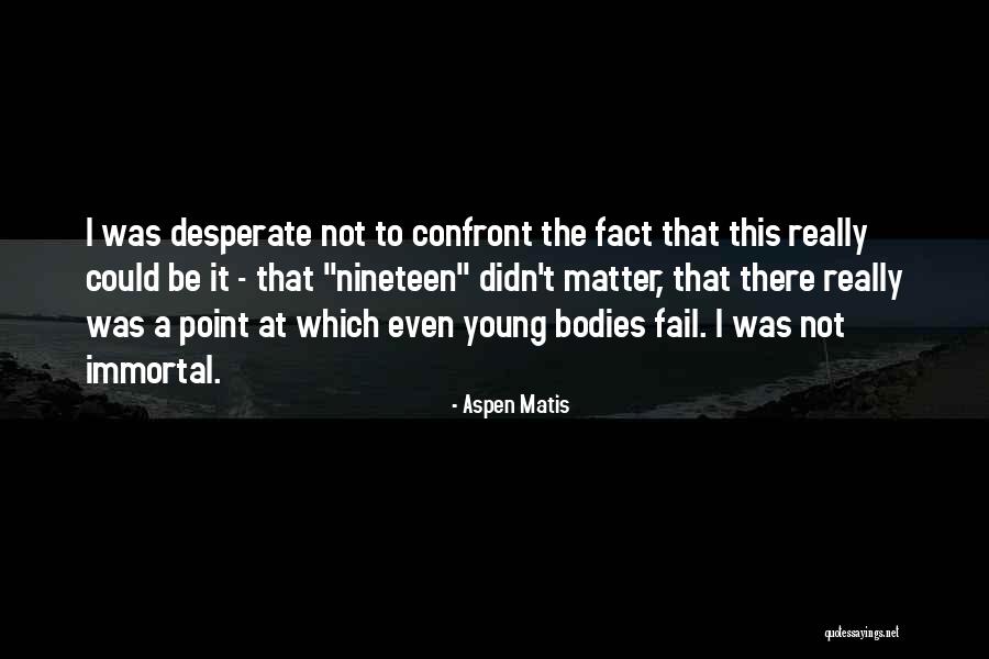 Laylah Owens Quotes By Aspen Matis Laylah Owens Quotes By Aspen Matis