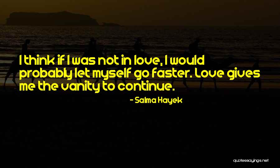 Laylen Nuckles Quotes By Salma Hayek Laylen Nuckles Quotes By Salma Hayek