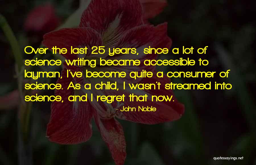 Layman Quotes By John Noble Layman Quotes By John Noble
