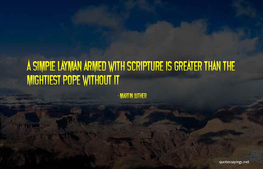 Layman Quotes By Martin Luther Layman Quotes By Martin Luther