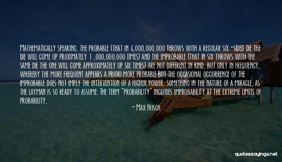 Layman Quotes By Max Frisch Layman Quotes By Max Frisch