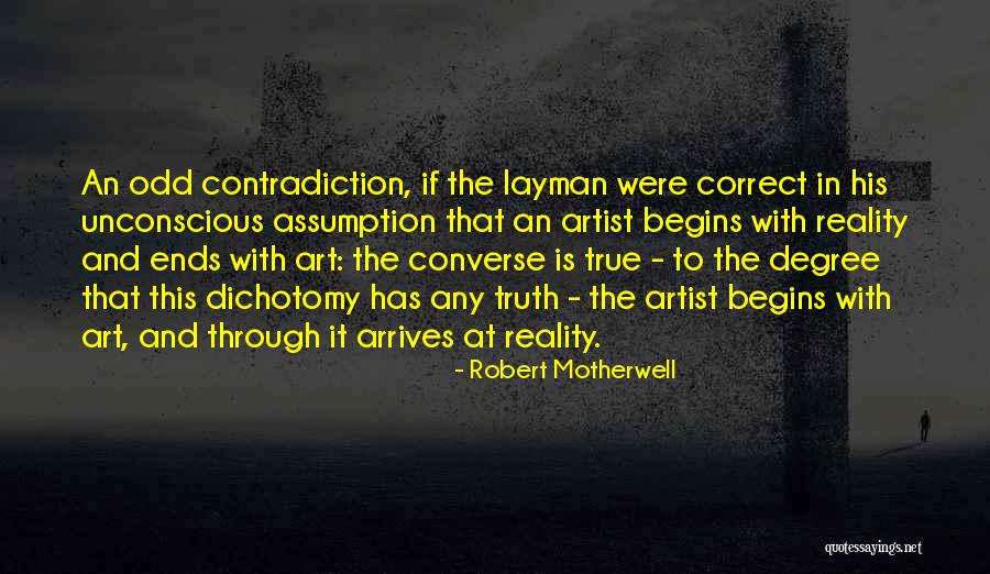 Layman Quotes By Robert Motherwell Layman Quotes By Robert Motherwell