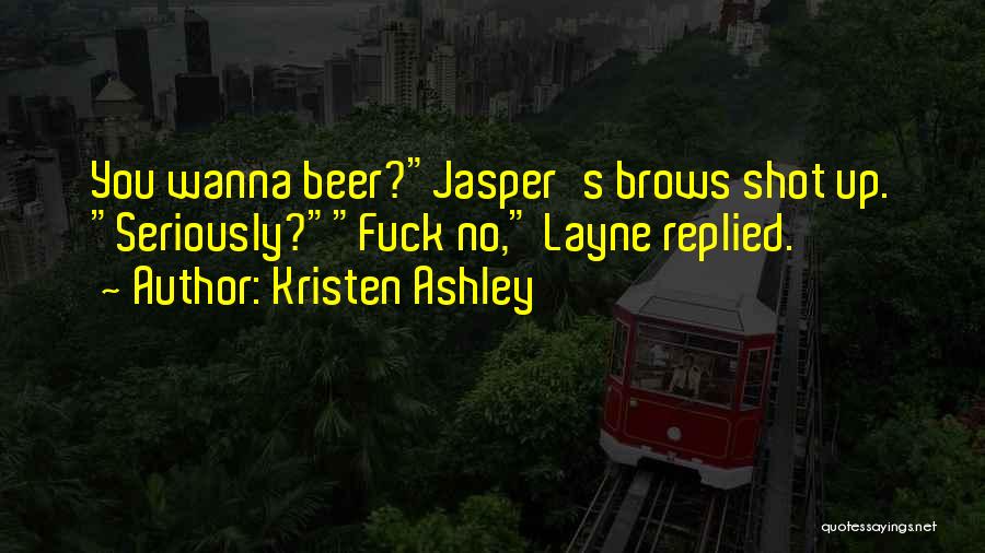 Layne Quotes By Kristen Ashley