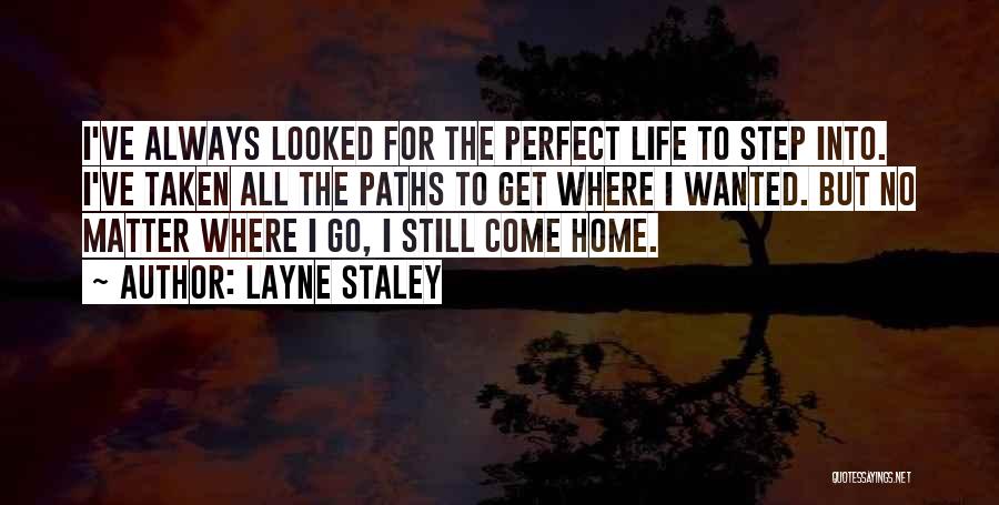 Layne Quotes By Layne Staley