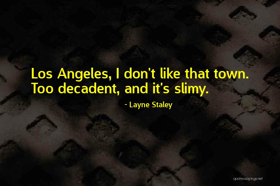Layne Staley Quotes 1025746 Layne Staley Quotes 1025746
