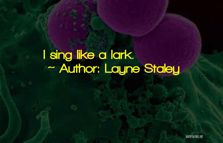 Layne Staley Quotes 1112724