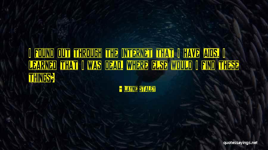 Layne Staley Quotes 1204206 Layne Staley Quotes 1204206