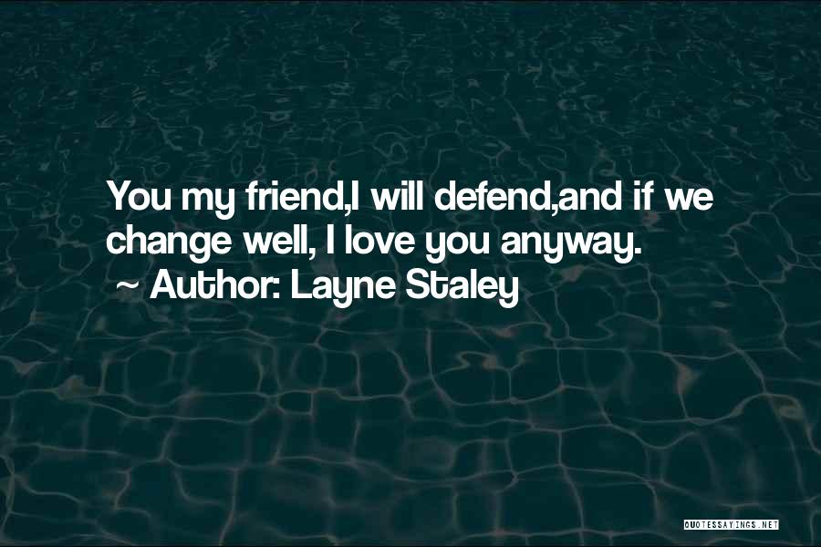 Layne Staley Quotes 1334195