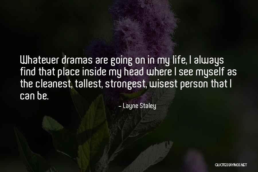 Layne Staley Quotes 1901497