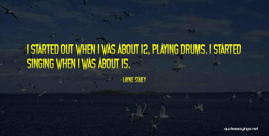 Layne Staley Quotes 401480