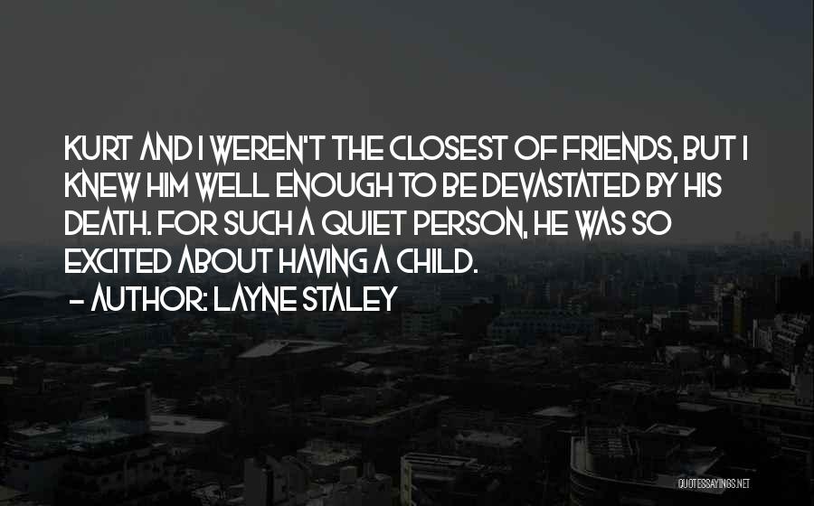 Layne Staley Quotes 448301