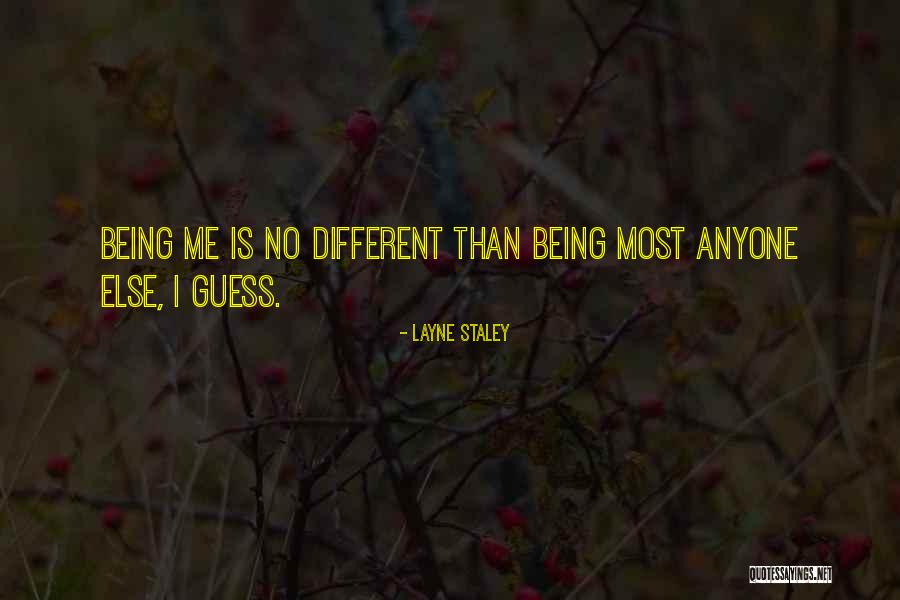 Layne Staley Quotes 762594