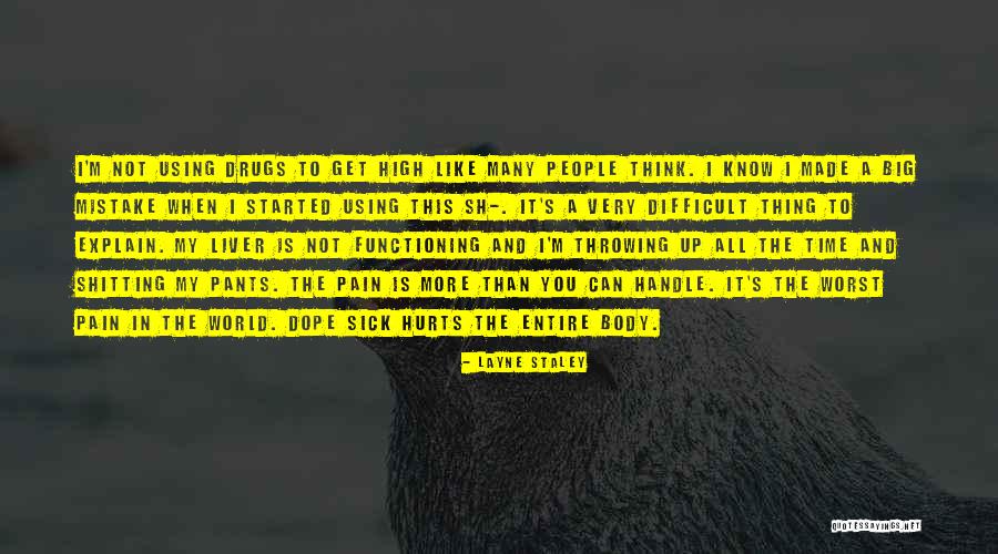 Layne Staley Quotes 768814 Layne Staley Quotes 768814
