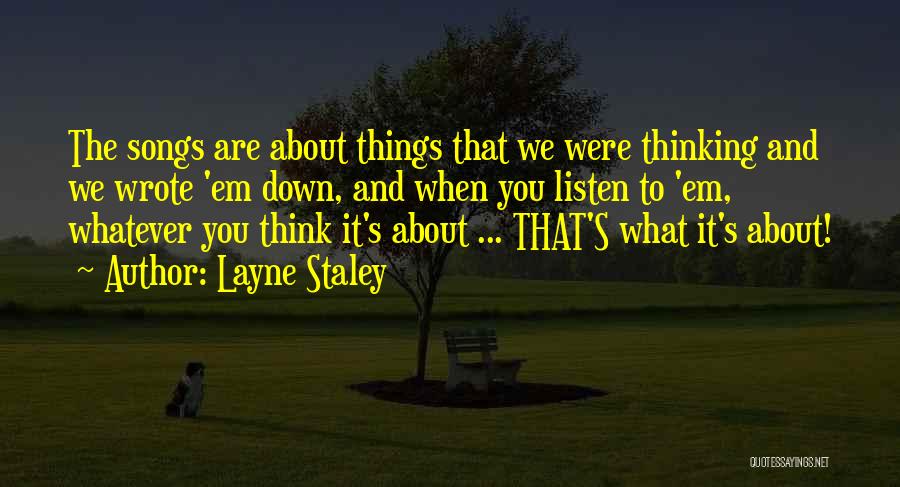 Layne Staley Quotes 791046