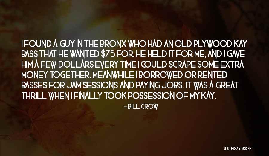 Laynee Sholl Quotes By Bill Crow Laynee Sholl Quotes By Bill Crow