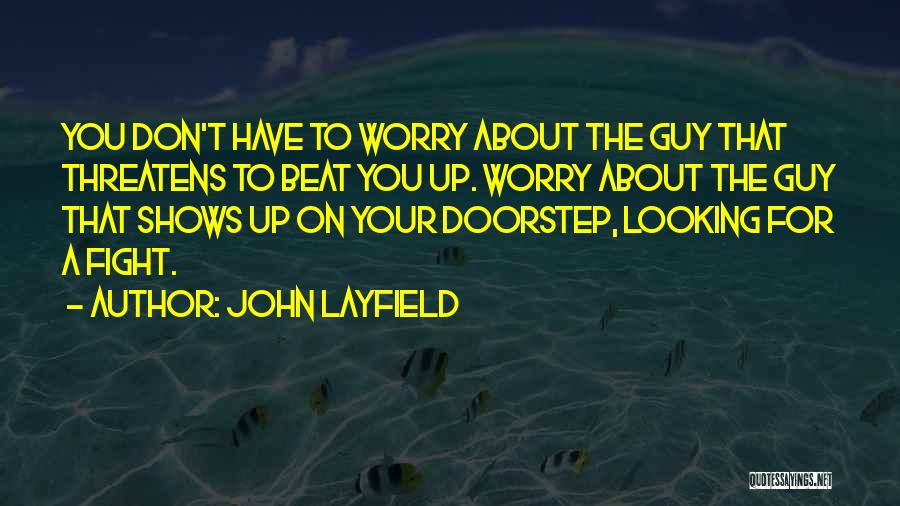 Laynie Bynum Quotes By John Layfield