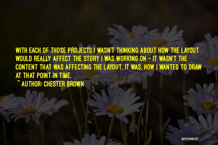 Layout Quotes By Chester Brown