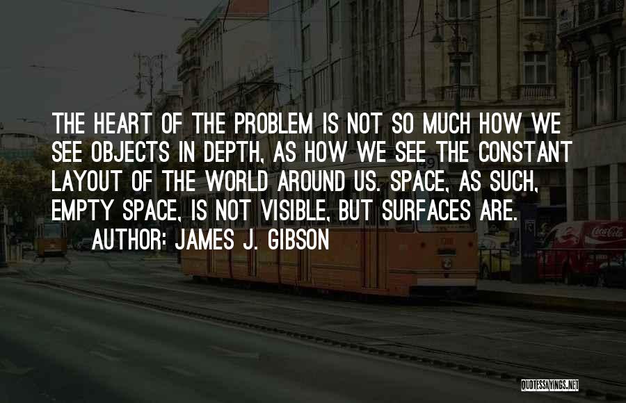 Layout Quotes By James J. Gibson