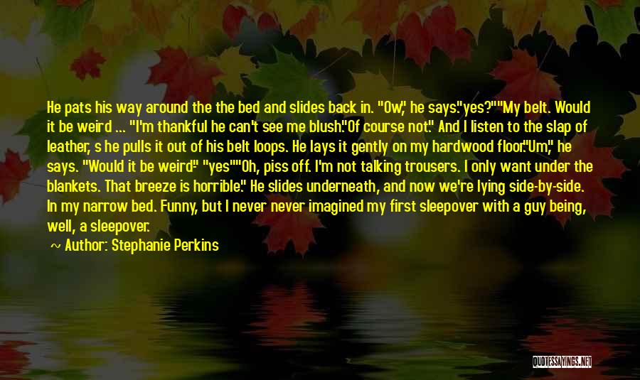 Lays Funny Quotes By Stephanie Perkins