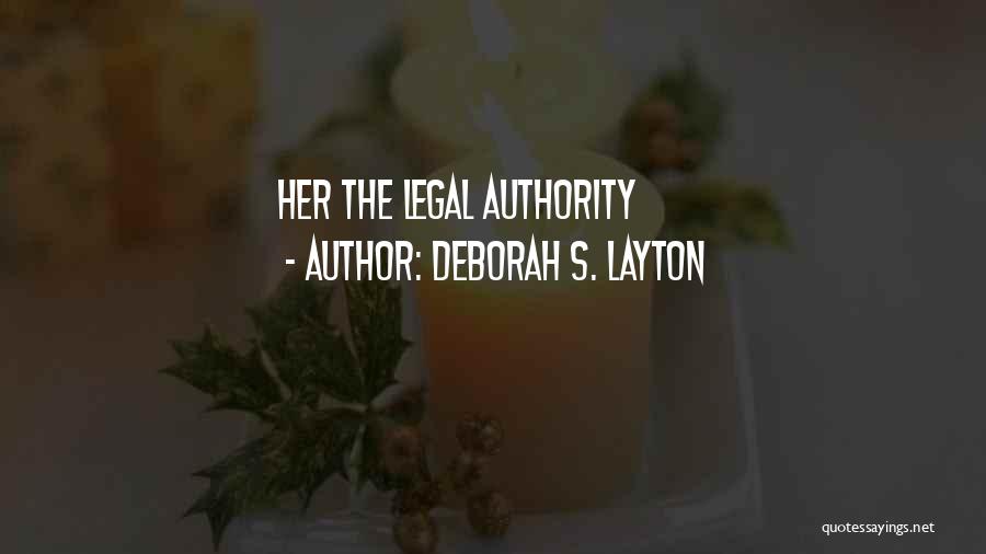 Layton Quotes By Deborah S. Layton