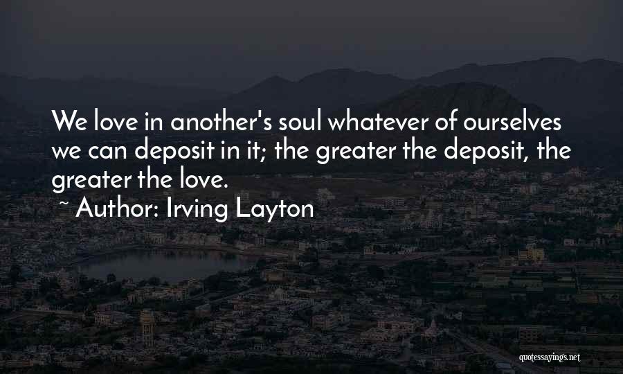 Layton Quotes By Irving Layton