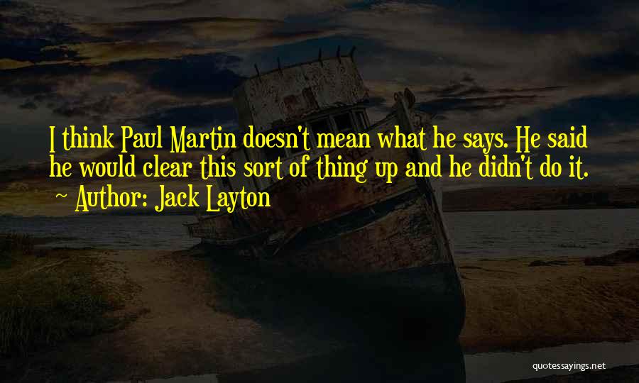 Layton Quotes By Jack Layton