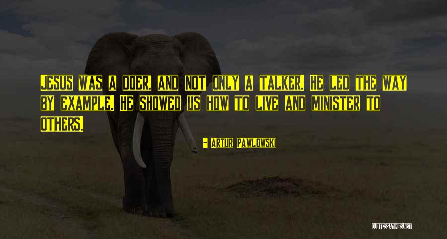 Layups Instead Of Dunks Quotes By Artur Pawlowski Layups Instead Of Dunks Quotes By Artur Pawlowski