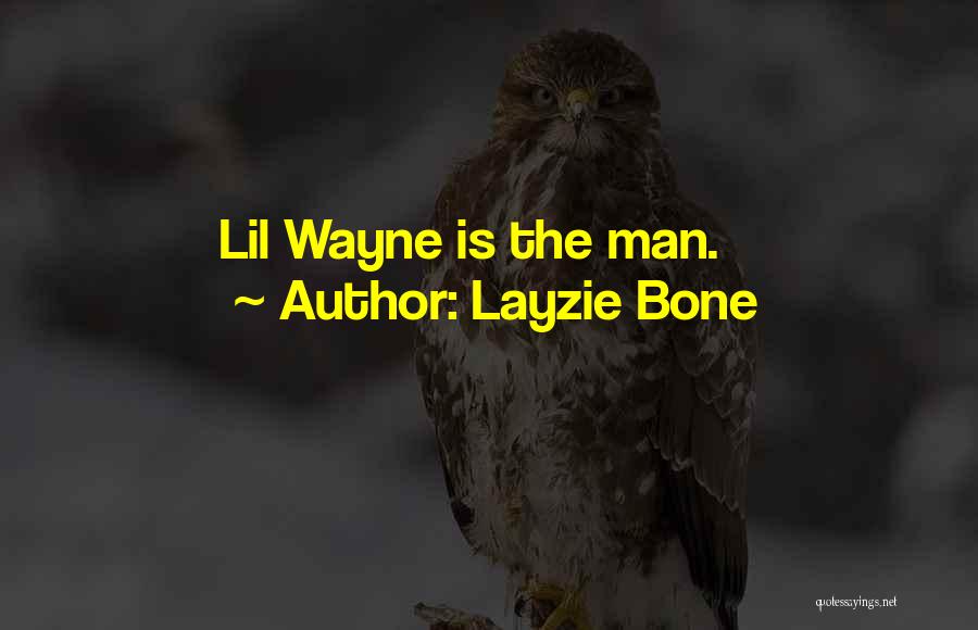 Layzie Bone Quotes 1983853