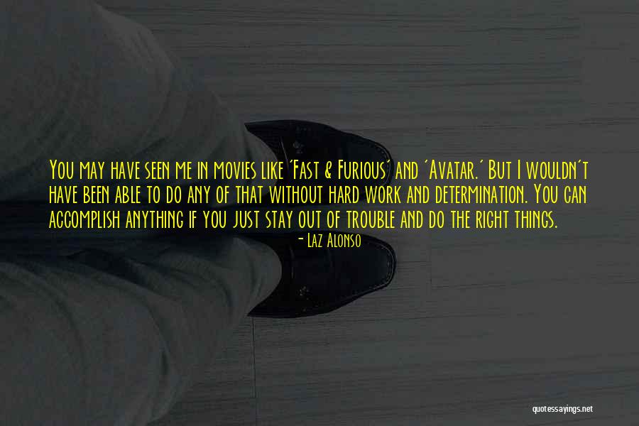Laz Alonso Quotes 1200346 Laz Alonso Quotes 1200346
