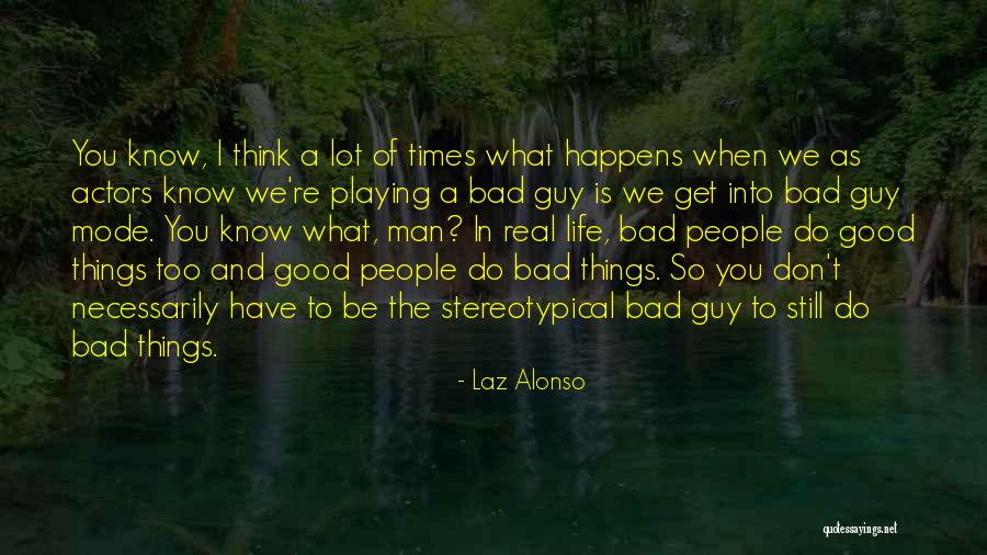 Laz Alonso Quotes 151720