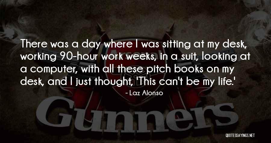 Laz Alonso Quotes 2064177 Laz Alonso Quotes 2064177