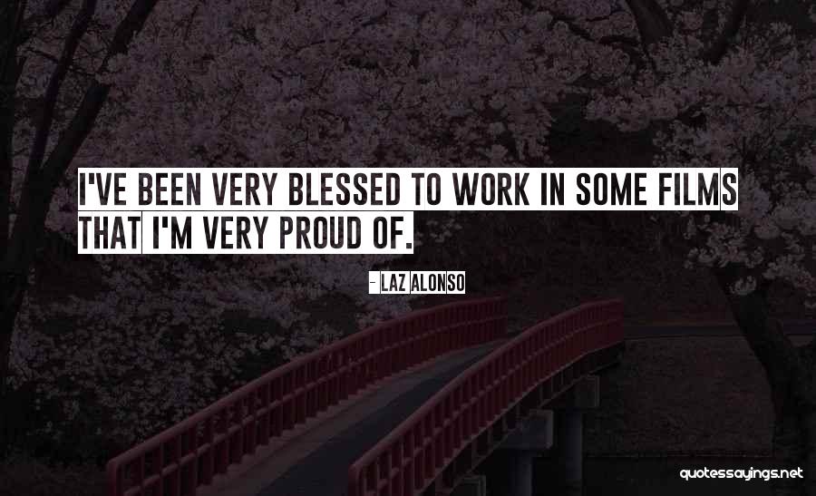 Laz Alonso Quotes 220963 Laz Alonso Quotes 220963