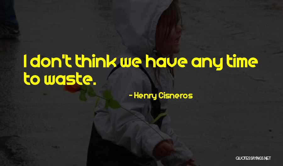 Lazamas Quotes By Henry Cisneros Lazamas Quotes By Henry Cisneros