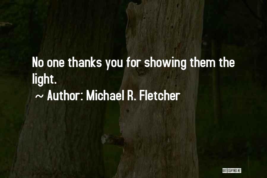 Lazanija Quotes By Michael R. Fletcher