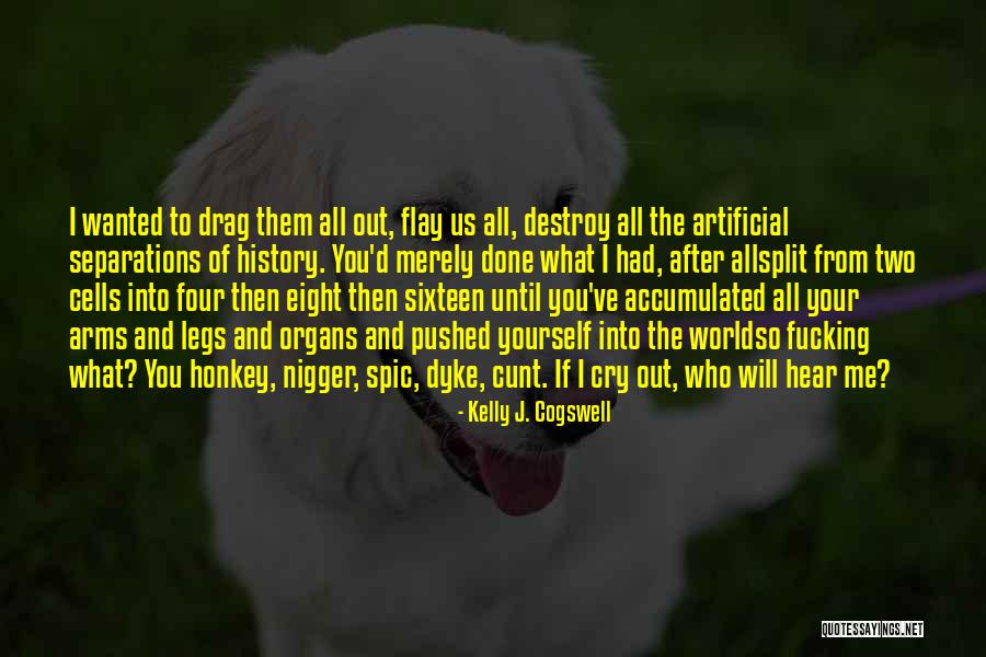 Lazanje Quotes By Kelly J. Cogswell Lazanje Quotes By Kelly J. Cogswell
