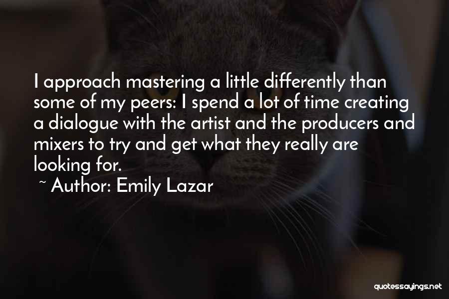 Lazar Quotes By Emily Lazar