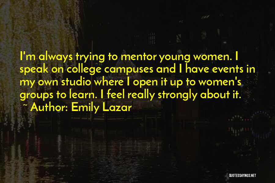 Lazar Quotes By Emily Lazar