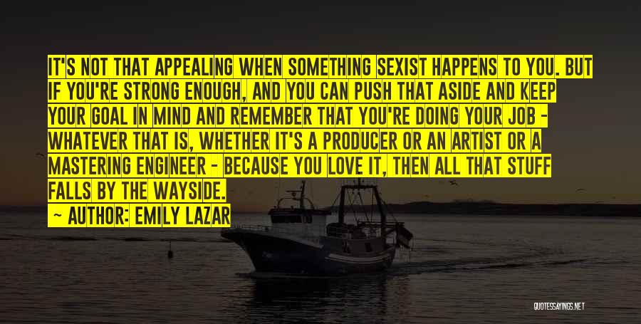 Lazar Quotes By Emily Lazar