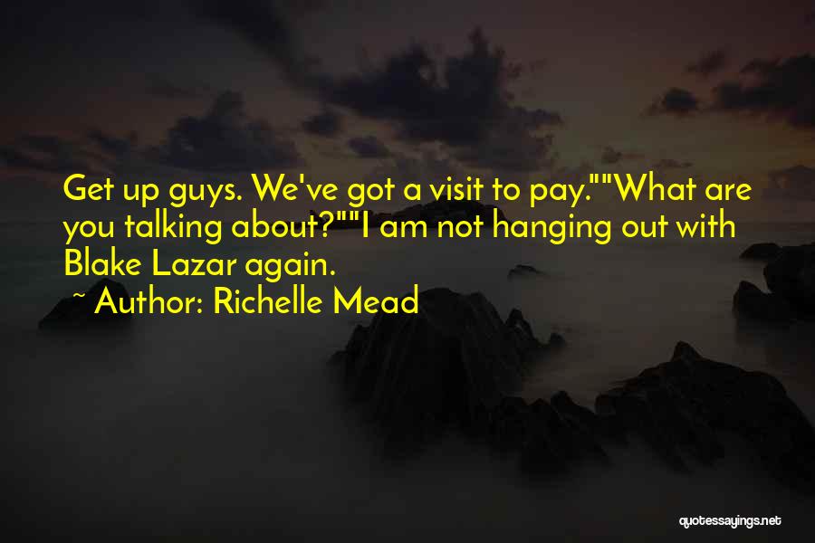 Lazar Quotes By Richelle Mead