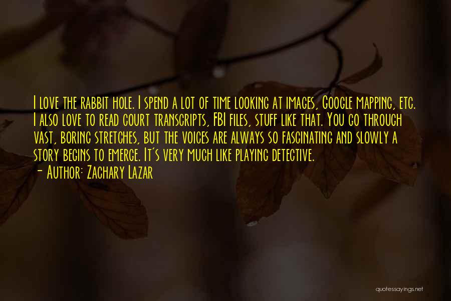 Lazar Quotes By Zachary Lazar