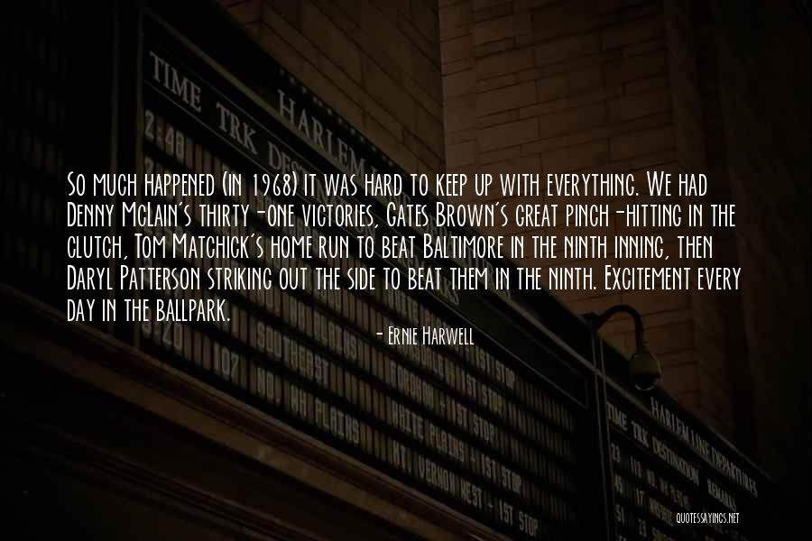 Lazardone Quotes By Ernie Harwell Lazardone Quotes By Ernie Harwell