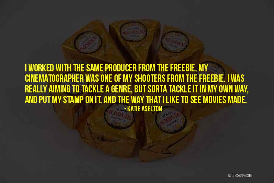 Lazaros Christodoulopoulos Quotes By Katie Aselton Lazaros Christodoulopoulos Quotes By Katie Aselton