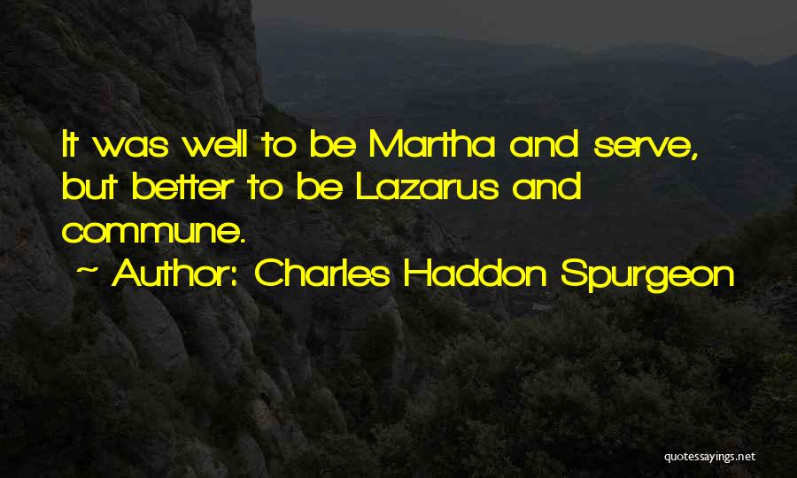 Lazarus Quotes By Charles Haddon Spurgeon